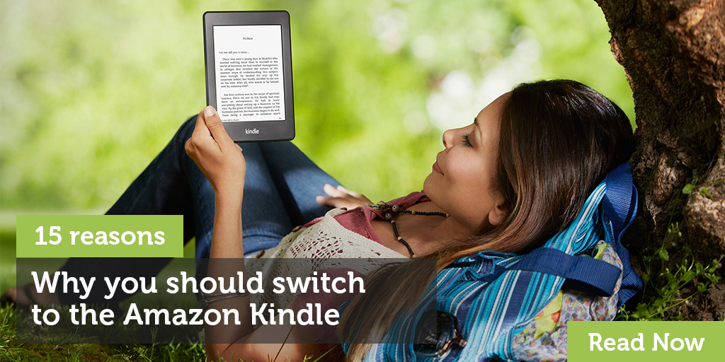 15 Reasons Why You Should Switch To The Amazon Kindle