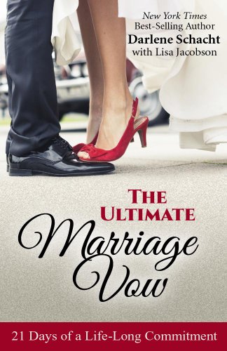 The Ultimate Marriage Vow: 21 Days of a Life-Long Commitment 