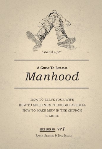 A Guide To Biblical Manhood