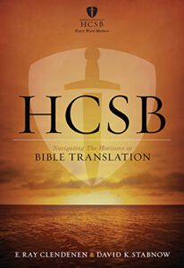 HCSB: Navigating the Horizons in Bible Translations