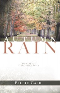 Autumn Rain: Growing a Flourishing Faith