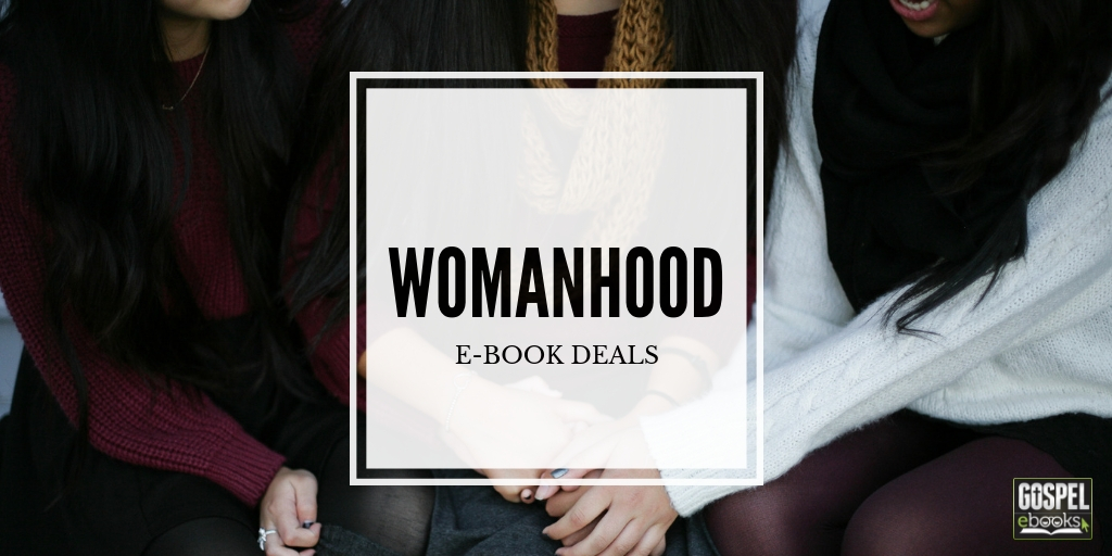 Womanhood E-Book Deals