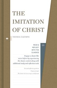 The Imitation of Christ (Read and Reflect with the Classics)