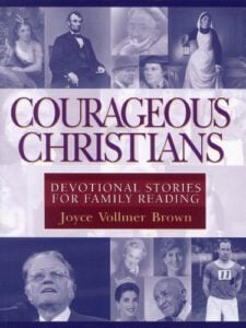 Courageous Christians: Devotional Stories for Family Reading