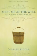 Meet Me At The Well: Take a Month and Water Your Soul