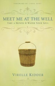 Meet Me At The Well: Take a Month and Water Your Soul