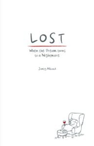 Lost: When the dream turns to a nightmare