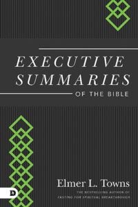 Executive Summaries of the Bible