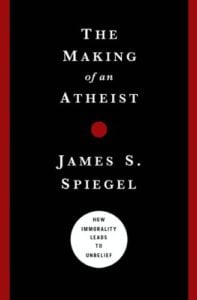 The Making of an Atheist: How Immorality Leads to Unbelief