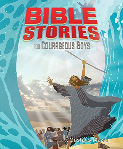 Bible Stories for Courageous Boys