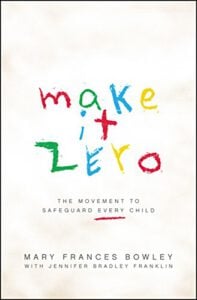 Make It Zero: The Movement to Safeguard Every Child