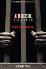 Radical Redemption: The Real Story of Manny Mill