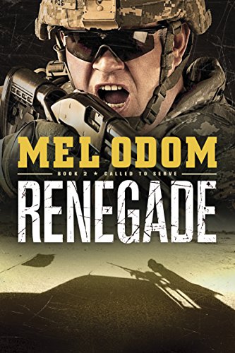 Renegade (Called to Serve Book 2)