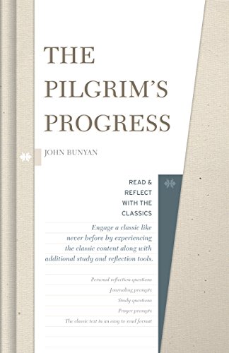 The Pilgrim’s Progress (Read and Reflect with the Classics)
