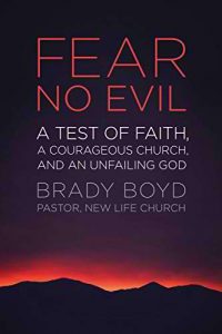 Fear No Evil: A Test of Faith, a Courageous Church, and an Unfailing God