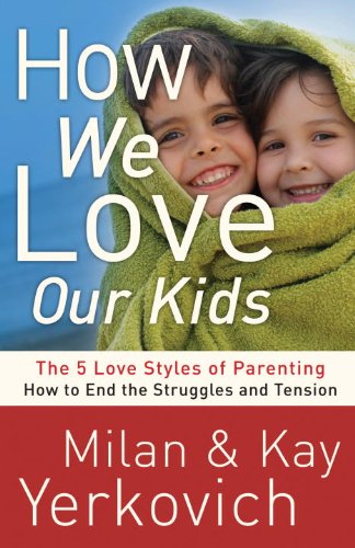 how we love our kids