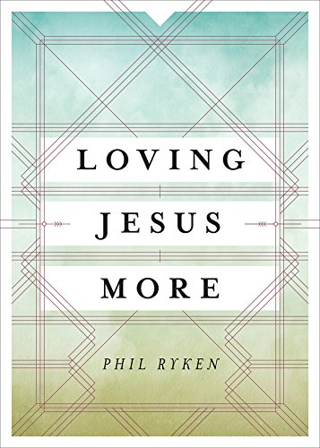 loving jesus more