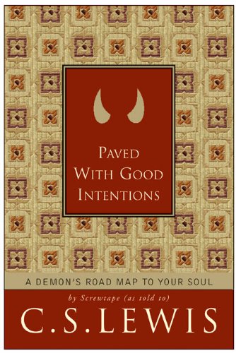 paved with good intentions