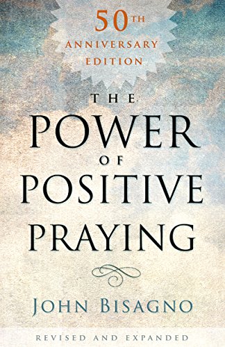 the power of positive praying