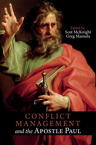 Conflict Management and the Apostle Paul