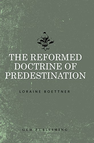 The Reformed Doctrine of Predestination