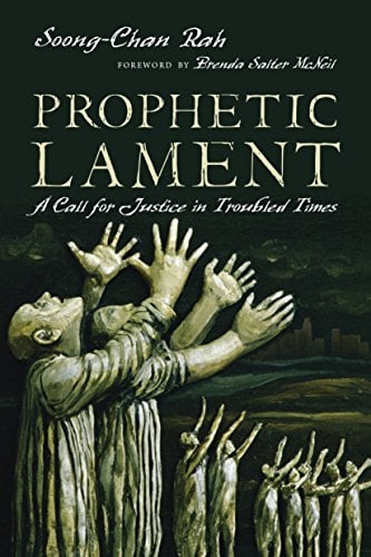 Prophetic Lament: A Call for Justice in Troubled Times