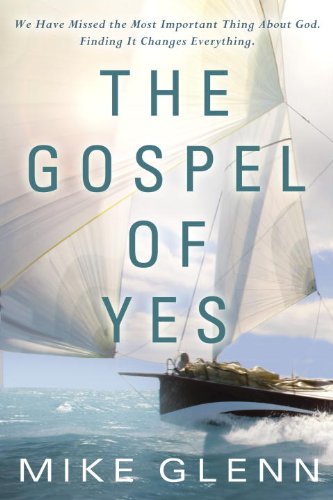 the gospel of yes