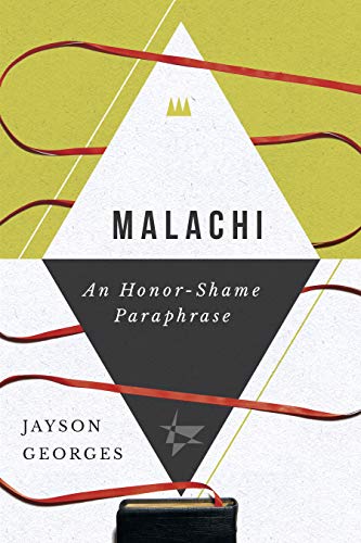 Malachi: An Honor-Shame Paraphrase