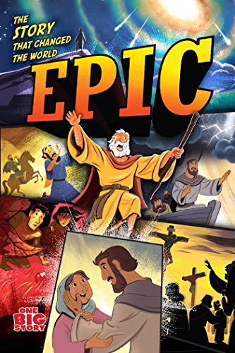 Epic: The Story that Changed the World (One Big Story)
