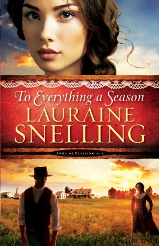 To Everything a Season (Song of Blessing Book #1)