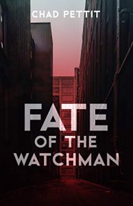 Fate of the Watchman (Journey of Fate Book 1)