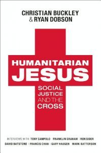 Humanitarian Jesus: Social Justice and the Cross