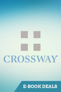 Crossway E-Book Sale: Nov 18/24