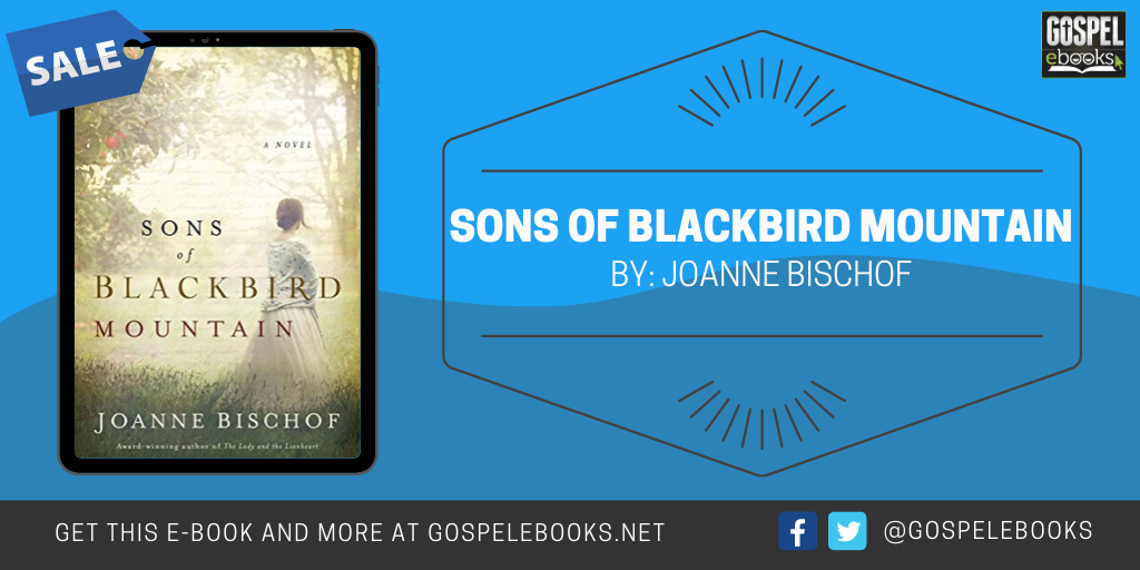 Sons of Blackbird Mountain (A Blackbird Mountain Novel Book 1) | Gospel ...