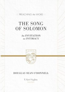 The Song of Solomon: An Invitation to Intimacy
