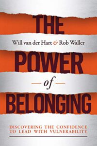 The Power of Belonging: Discovering the Confidence to Lead with Vulnerability