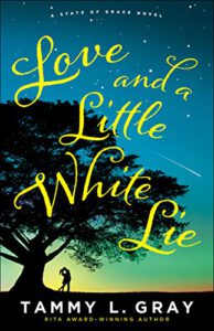 Love and a Little White Lie (State of Grace #1)