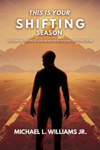 This is your SHIFTING season