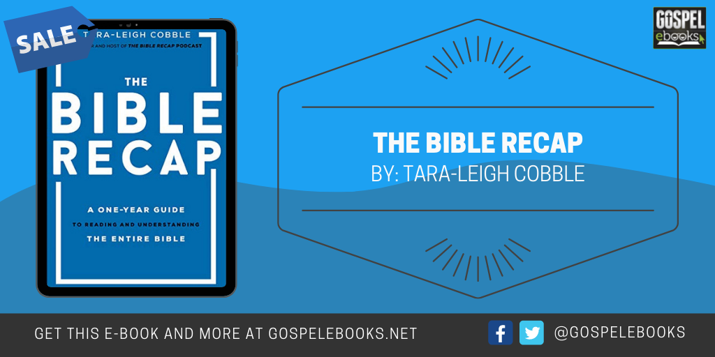 The Bible Recap: A One-Year Guide to Reading and Understanding the ...