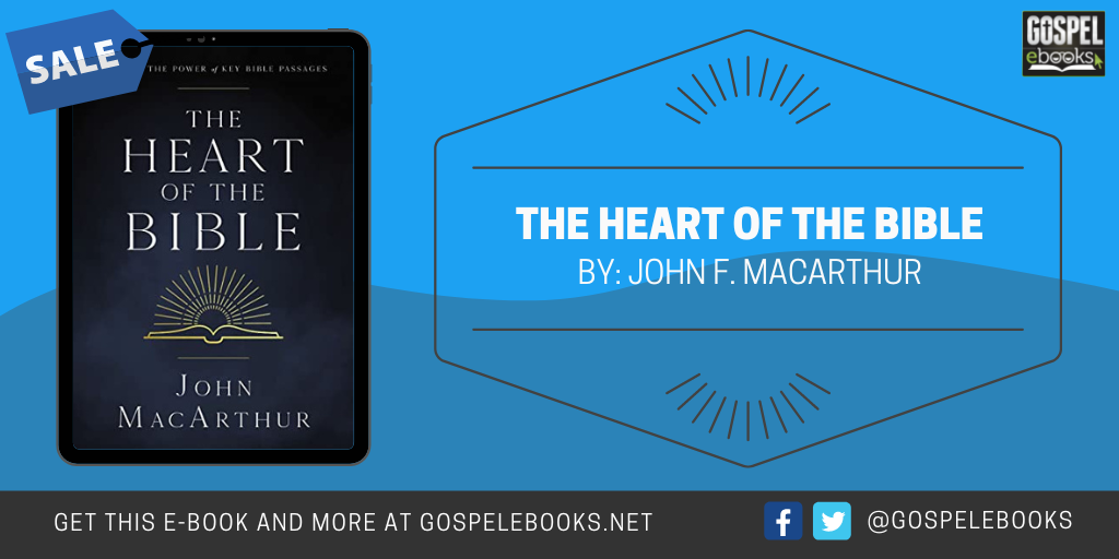The Heart Of The Bible Explore The Power Of Key Bible Passages the-heart-of-the-bible-explore-the-power-of-key-bible-passages