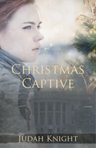 Christmas Captive: A Clean Romantic Suspense Novella