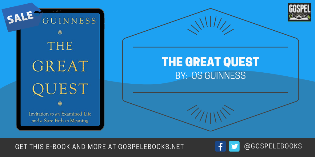 The Great Quest Invitation to an Examined Life and a Sure Path to