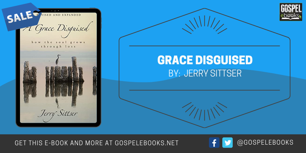 Grace Disguised (Revised and Expanded) Gospel eBooks