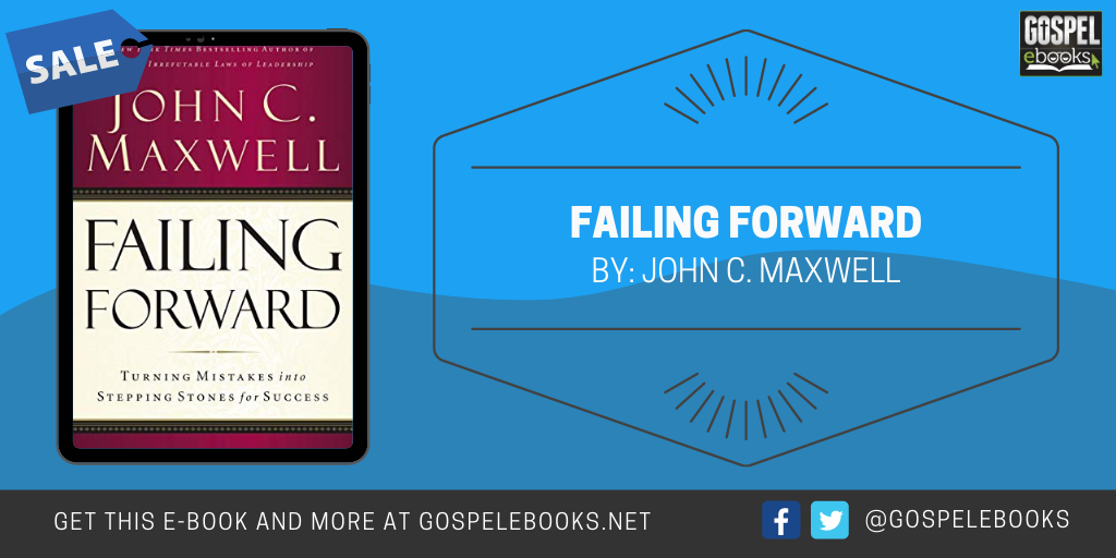 Failing Forward: Turning Mistakes Into Stepping Stones For Success ...