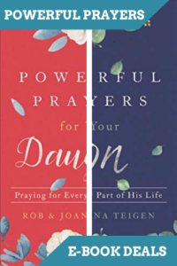 Powerful Prayers for Your Son & Daughter