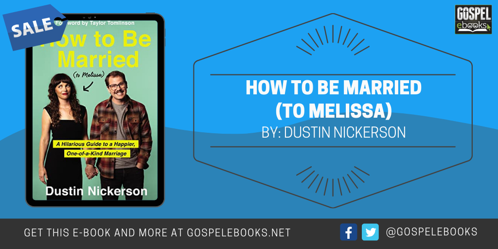 How to Be Married (to Melissa): A Hilarious Guide to a Happier, One-of
