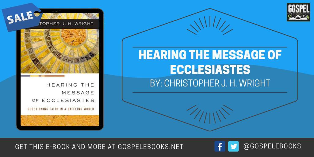 Hearing the Message of Ecclesiastes | Gospel eBooks