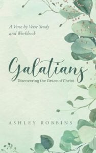 Galatians: A Verse by Verse Study