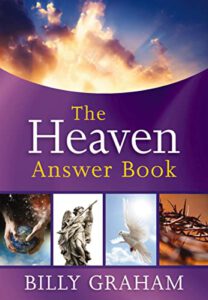 The Heaven Answer Book