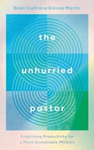 The Unhurried Pastor